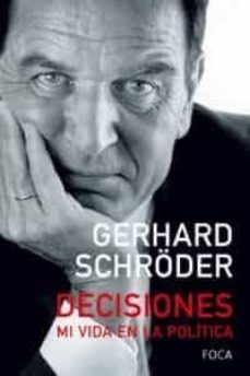 decisiones: mi vida en la politica-gerhard schroder-9788496797017