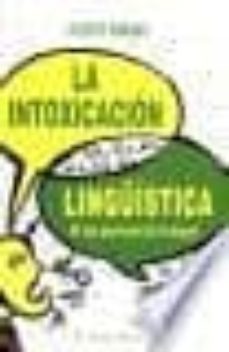 la intoxicacion linguistica (el viejo topo)-9788496831117