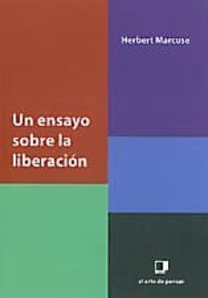 un ensayo sobre la liberacion-herbert marcuse-9788496875517