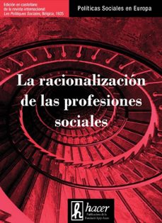 racionalizacion de las profesiones sociales-9788496913417
