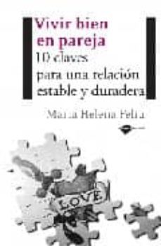 vivir bien en pareja. 10 claves para una relacion estable y durad era-9788496981317