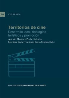 territorios de cine: desarrollo local, tipologias turisticas y pr omocion-9788497172417