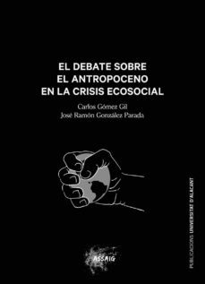 el debate sobre el antropoceno en la crisis ecosocial-9788497177917