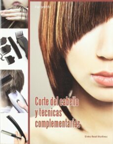 cortes del cabello y tecnicas complementarias-elvira real martinez-9788497327817