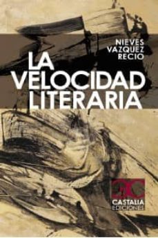 la velocidad literaria (premio tiflos de novela 2011)-9788497403917