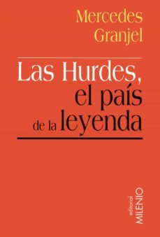 las hurdes, el pais de la leyenda (ebook)-mercedes granjel-9788497433617