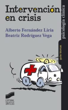 intervencion en crisis (ebook)-alberto fernandez liria-beatriz rodriguez vega-9788497569217