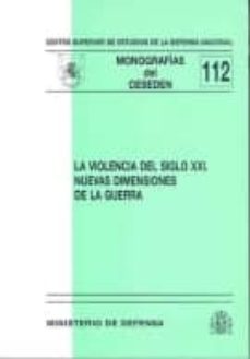 la violencia del siglo xxi: nuevas dimensiones de la guerra-9788497815017