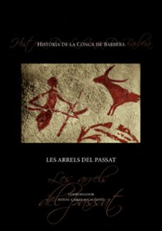 historia de la conca de barbera. les arrels del passat-antoni carreras casanovas-9788497918817