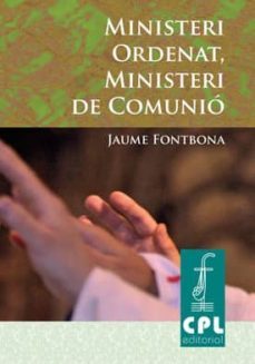 ministeri ordenat, ministeri de comunio (3ª ed.)-jaume fontbona i misse-9788498053517