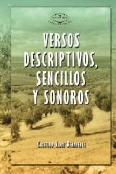 versos descriptivos, sencillos y sonoros-cristino vidal benavente-9788498217117