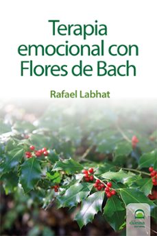 terapia emocional con flores de bach-rafael labhat-9788498277517