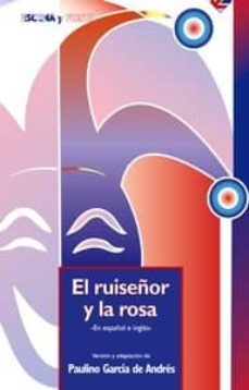 el ruiseñor y la rosa (en español e ingles)-9788498420517