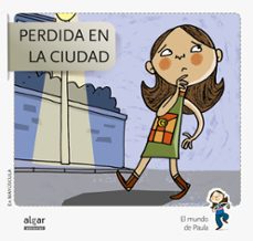 perdida en la ciudad -mayuscula- (el mundo de paula)-9788498455717