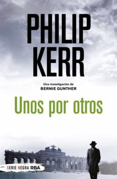 unos por otros (ebook)-philip kerr-9788498677317