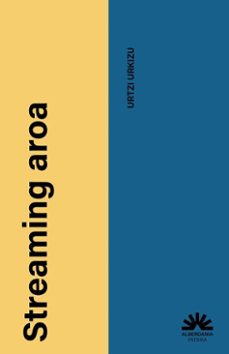 streaming aroa (ebook)-urtzi urkizu-9788498689617