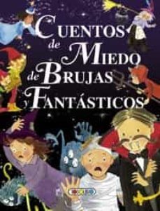 cuentos de miedo, de brujas y fantasticos-lorena marin gutierrez-9788499138817