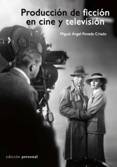 produccion de ficcion en cine y television-9788499462417