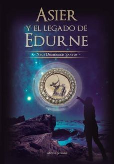 asier y el legado de edurne-neus domenech i santos-9788499466217