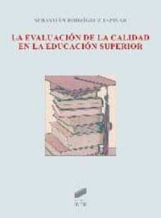 la evaluacion de la calidad en la educacion superior-9788499589817