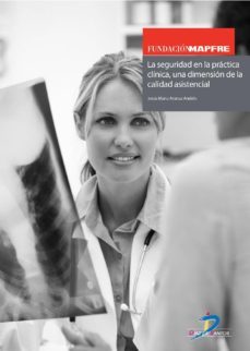 la seguridad en la practica clinica, una dimension de la calidad asistencial (ebook)-jesus maria aranaz andres-9788499698717