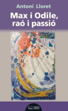 max i odile, rao i passio-antoni lloret orriols-9788499755717