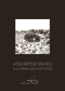 assumpcio mateu a la vinya dels artistes-9788499756417