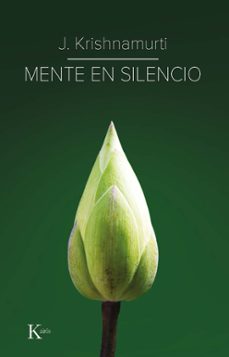 mente en silencio-jiddu krishnamurti-9788499889917