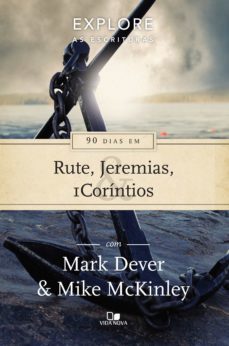 90 dias em rute, jeremias e 1corintios (ebook)-mark dever-mike mckinley-9788527509817