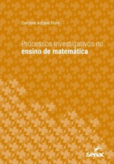 processos investigativos no ensino de matematica (ebook)-caroline adjane fiori-9788539643417