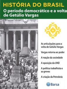 historia do brasil - livro iii - o periodo democratico e a volta de getulio vargas as articulaçes para a volta de getulio vargas (ebook)-editora planeta do brasil-9788542235517
