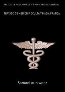 tratado de medicina oculta e magia pratica ilustrado (ebook)-samael aun weor-9788562455117