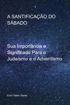 a santificaço do sabado (ebook)-tadeu xavier erico-9788588818217