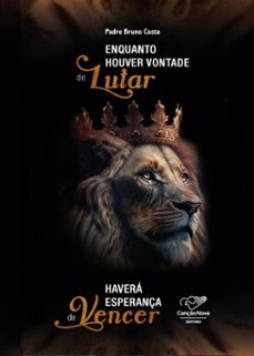 enquanto houver vontade de lutar (ebook)-padre bruno costa-9788594631817