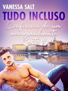 tudo incluso  confisses de um acompanhante parte 4 - conto erotico (ebook)-vanessa salt-9788726415117