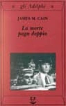 la morte paga doppio-james m. cain-9788845913617