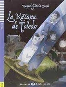 la katana de toledo + cd lecturas eli adolescentes- nivel 2-9788853620217