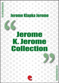 jerome k. jerome collection (ebook)-jerome k. jerome-9788867441617