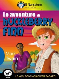 le avventure di huckleberry finn (ebook)-mark twain-9788868161217