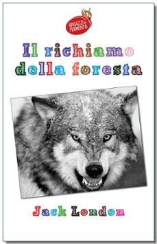il richiamo della foresta - testo completo (ebook)-jack london-9788869970917