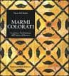 marmi colorati: le pietre e l'architettura dall'antico al barocco-dario del bufalo-9788871793917