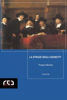la strage degli ugonotti (ebook)-prosper merimee-9788874170517