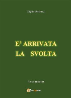 è arrivata la svolta (ebook)-9788892684317