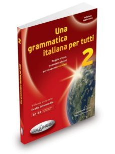 una grammatica italiana per tutti 2 (b1-b2) n/e-9788898433117
