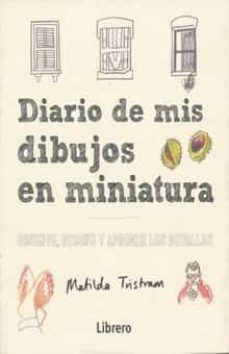 (pe) diario de mis dibujos en miniatura-matilda tristram-9789463590617