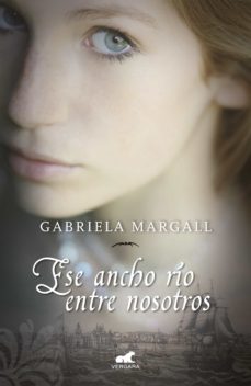 ese ancho rio entre nosotros (ebook)-9789501505917