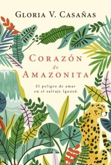 corazon de amazonita (ebook)-gloria v. casañas-9789506446017