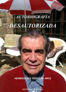 autobiografia desautorizada (ebook)-hermogenes perez de arce-9789562474917