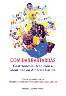 comidas bastardas (ebook)-angeles mateo del pino-nieves pascual soler-9789562606417