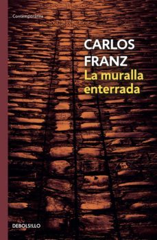 la muralla enterrada (ebook)-carlos franz-9789563254617